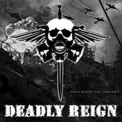 Deadly Reign : No End in Sight
